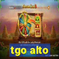 tgo alto